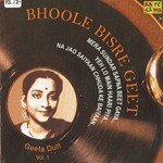 Bhoole Bisre Geet - Geeta Dutt - Vol. 1 - Raju Rawal Song Download